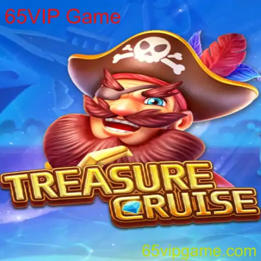 Descubra o Mundo Empolgante de TREASURECRUISE: O Fenômeno do 65VIP Game