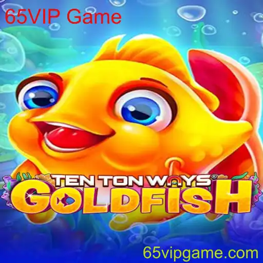 Explorando o Universo de TenTonWaysGoldfish e o Fascinante Mundo do 65VIP Game